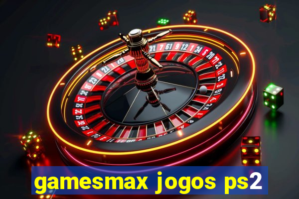 gamesmax jogos ps2